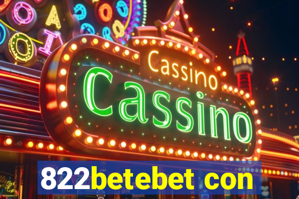 822betebet con